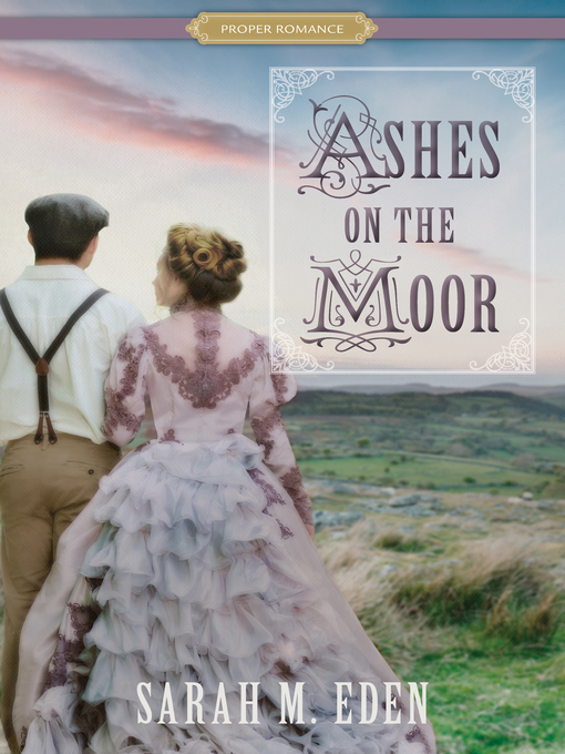 Title details for Ashes on the Moor by Sarah M. Eden - Available